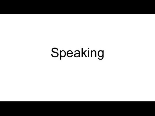 Speaking