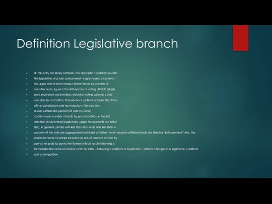Definition Legislative branch ► This entry has three subfields. The description subfield