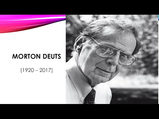 MORTON DEUTS (1920 – 2017)