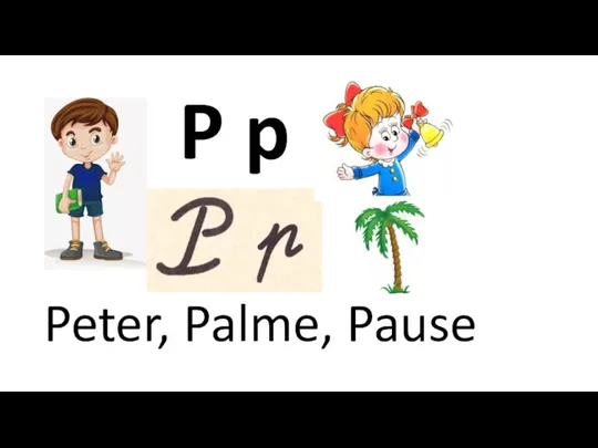 P p Peter, Palme, Pause