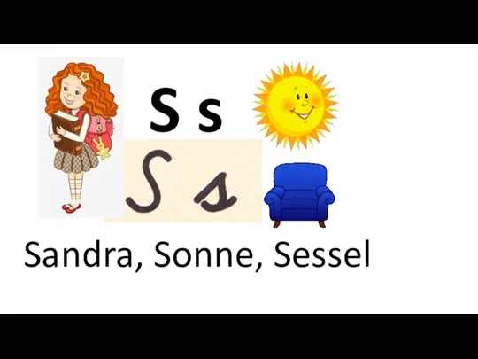 S s Sandra, Sonne, Sessel