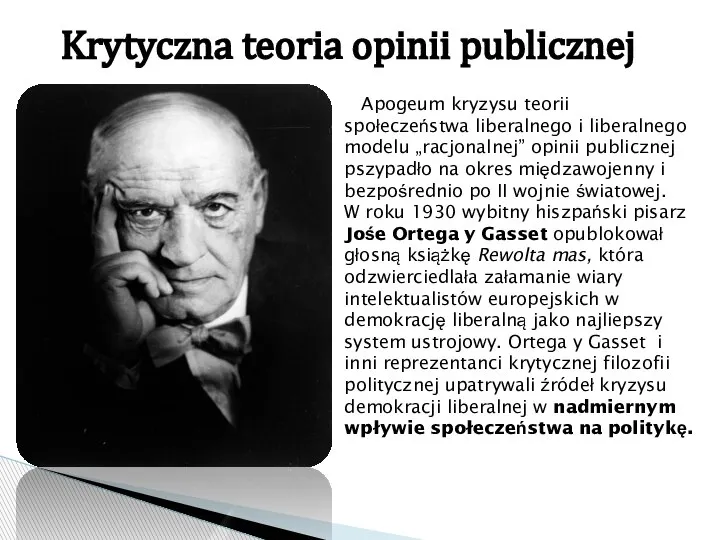 Krytyczna teoria opinii publicznej Apogeum kryzysu teorii społeczeństwa liberalnego i liberalnego modelu