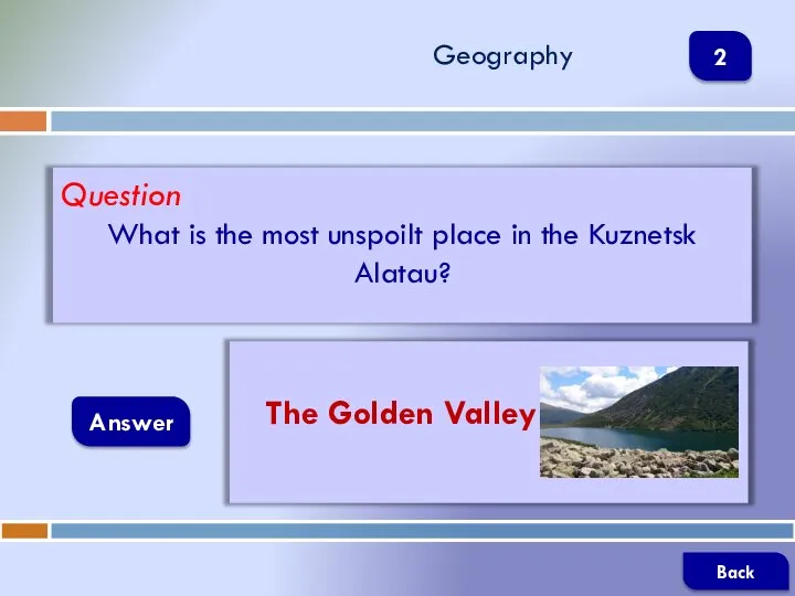 Question What is the most unspoilt place in the Kuznetsk Alatau? Answer