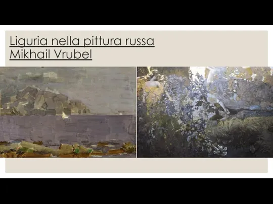 Liguria nella pittura russa Mikhail Vrubel