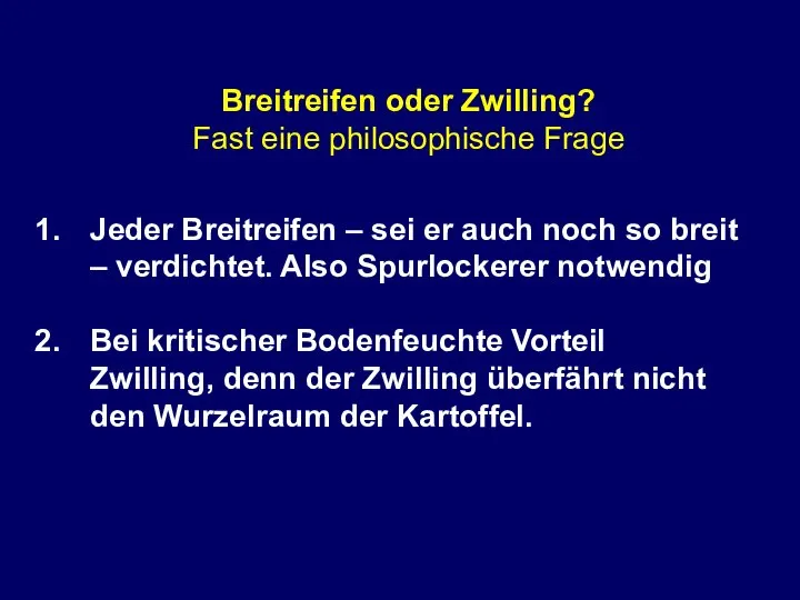 Breitreifen oder Zwilling? Fast eine philosophische Frage Jeder Breitreifen – sei er