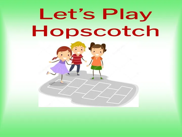 Let’s Play Hopscotch