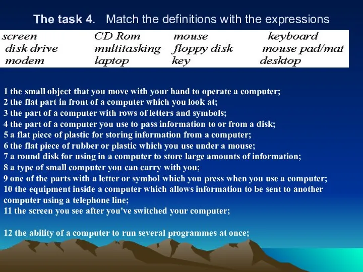 The task 4. Match the definitions with the expressions 1 the small