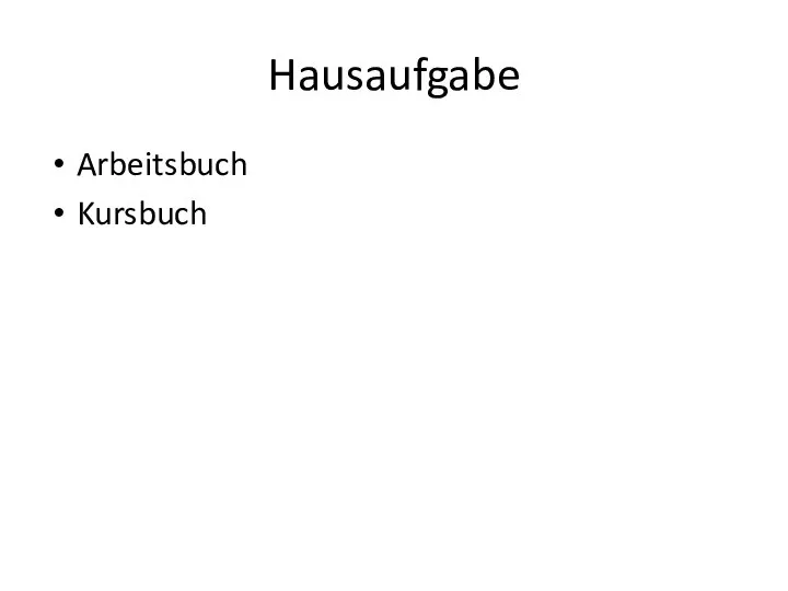 Hausaufgabe Arbeitsbuch Kursbuch