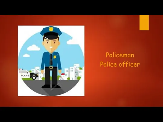 Policeman Police officer