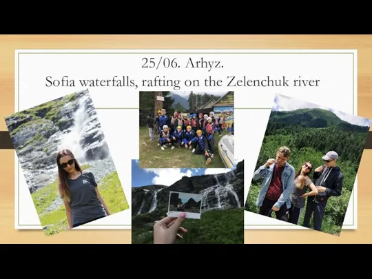 25/06. Arhyz. Sofia waterfalls, rafting on the Zelenchuk river