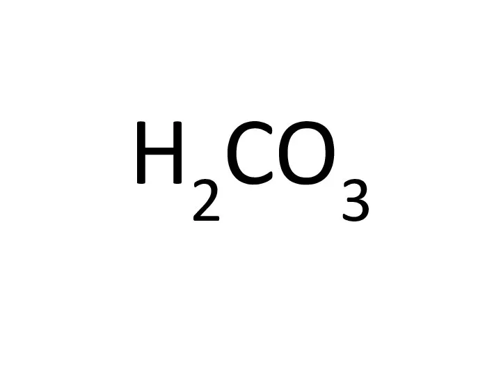 H2CO3