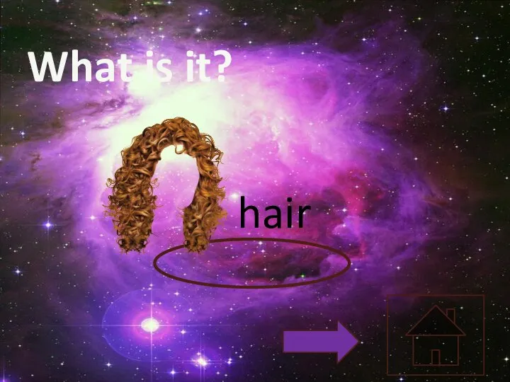 What is it? hair