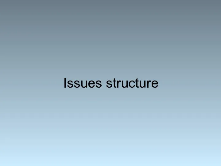 Issues structure