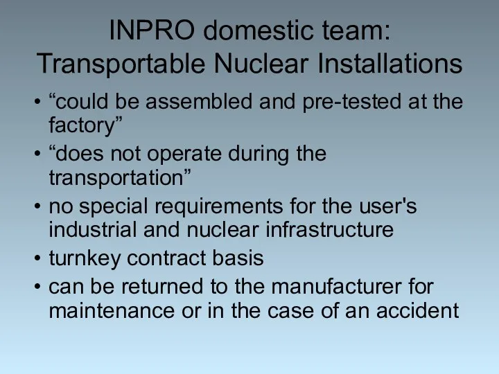 INPRO domestic team: Transportable Nuclear Installations “could be assembled and pre-tested at