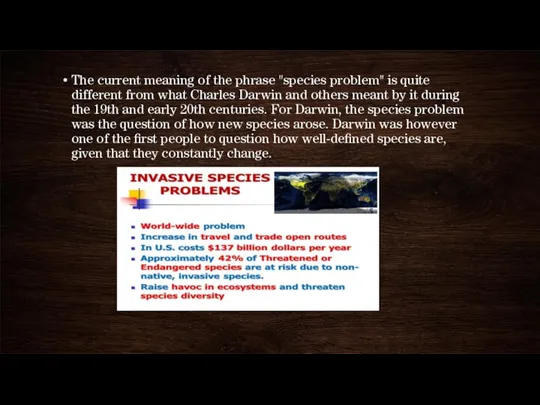 The current meaning of the phrase "species problem" is quite different from