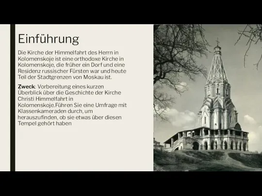 Einführung Die Kirche der Himmelfahrt des Herrn in Kolomenskoje ist eine orthodoxe