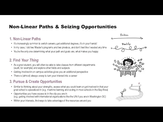 Non-Linear Paths & Seizing Opportunities 1. Non-Linear Paths 2. Find Your Thing