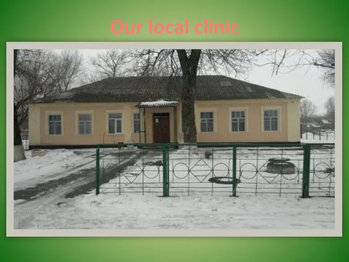 Our local clinic