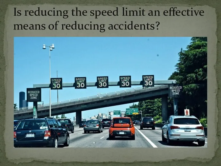 Is reducing the speed limit an effective means of reducing accidents?