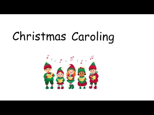 Christmas Caroling