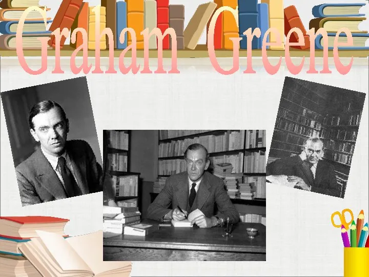 Graham Greene