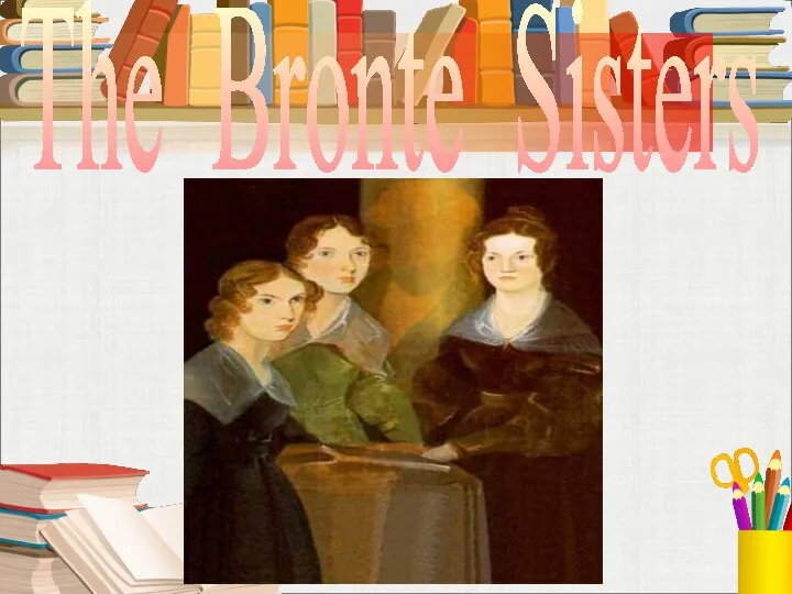 The Bronte Sisters