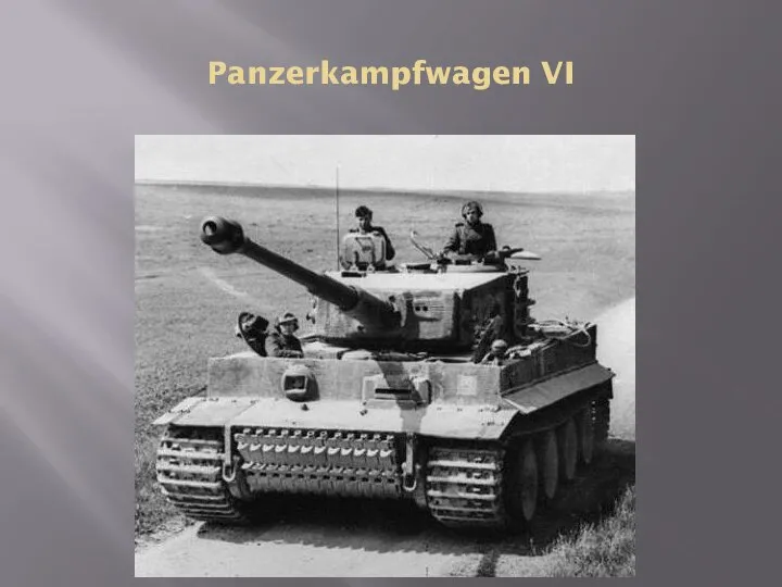 Panzerkampfwagen VI