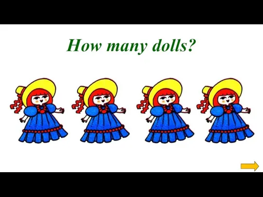 How many dolls?