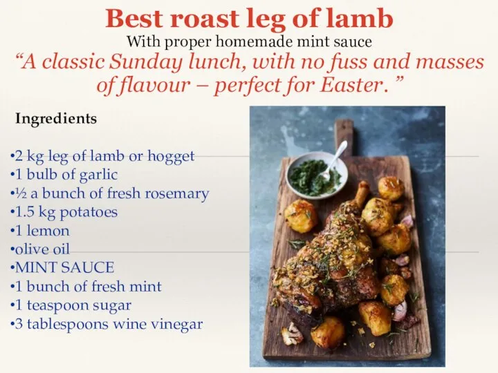 Best roast leg of lamb With proper homemade mint sauce “A classic