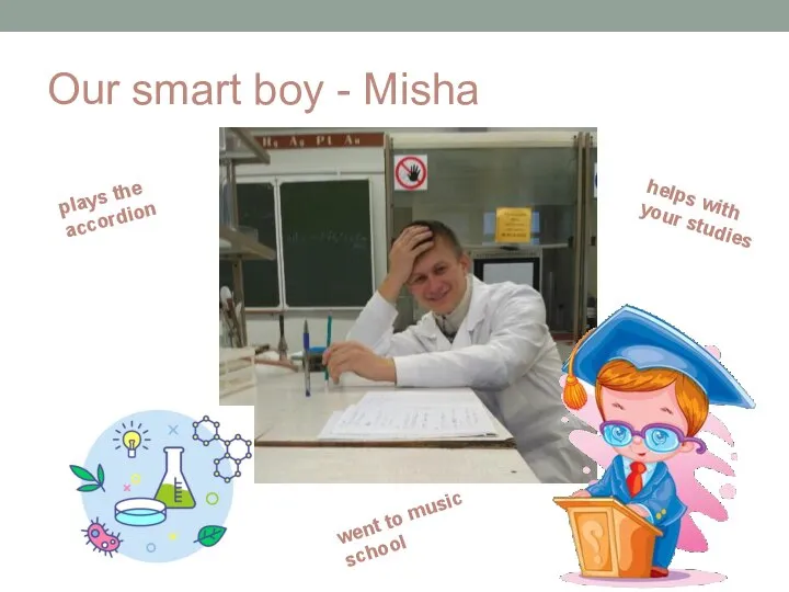 Our smart boy - Misha plays the accordion helps with your studies went to music school