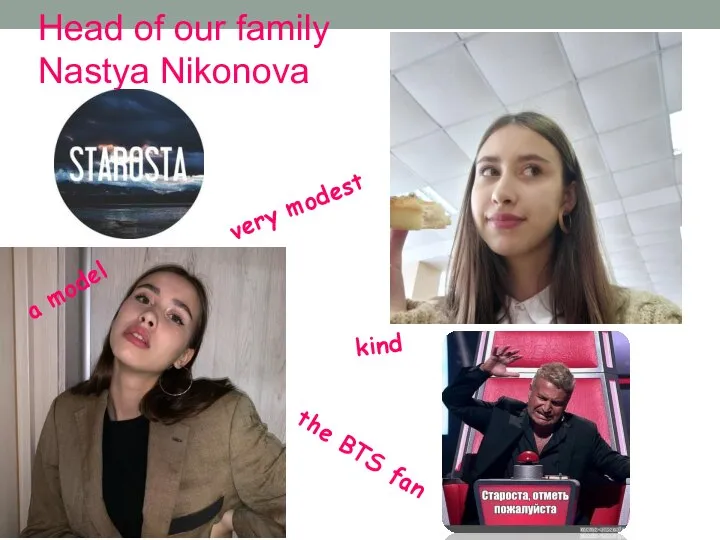 Head of our family Nastya Nikonova very modest kind the BTS fan a model