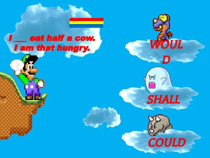 2W 1C 3W I ___ eat half a cow. I am that hungry.