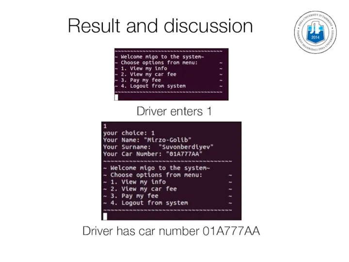 Result and discussion Driver enters 1 Driver has car number 01A777AA