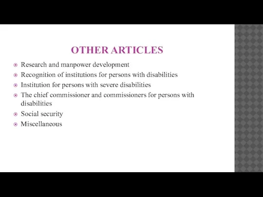 OTHER ARTICLES Research and manpower development Recognition of institutions for persons with