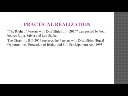 PRACTICAL REALIZATION “The Right of Persons with Disabilities bill- 2016” was passed