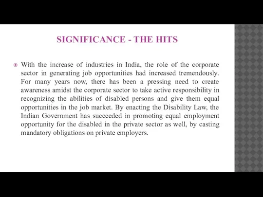 SIGNIFICANCE - THE HITS With the increase of industries in India, the
