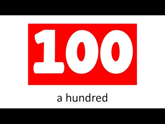a hundred