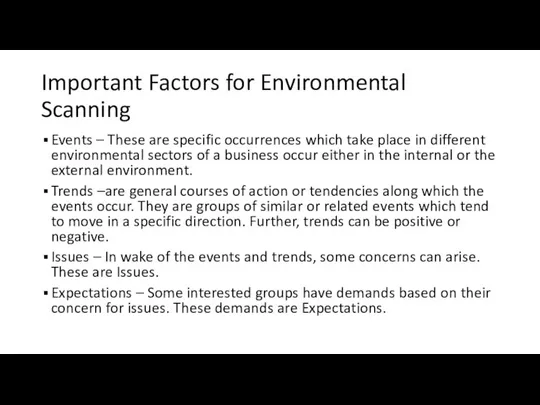 Important Factors for Environmental Scanning Events – These are specific occurrences which