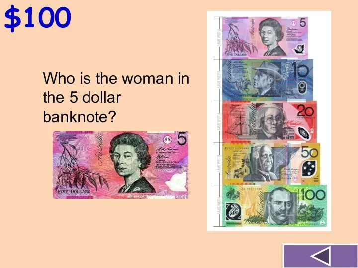 $100 Who is the woman in the 5 dollar banknote?