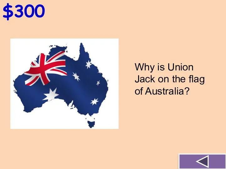 $300 Why is Union Jack on the flag of Australia?
