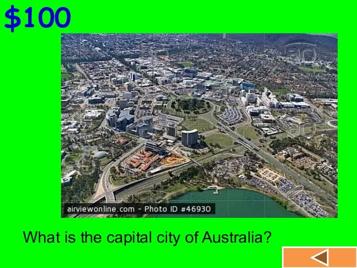$100 What is the capital city of Australia?