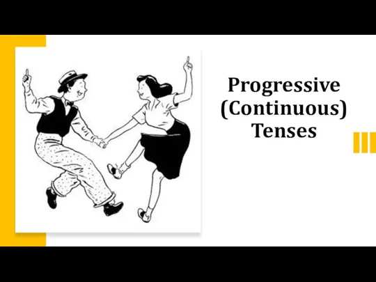 Progressive (Continuous) Tenses