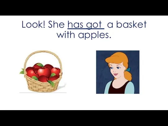 Look! She has got a basket with apples.