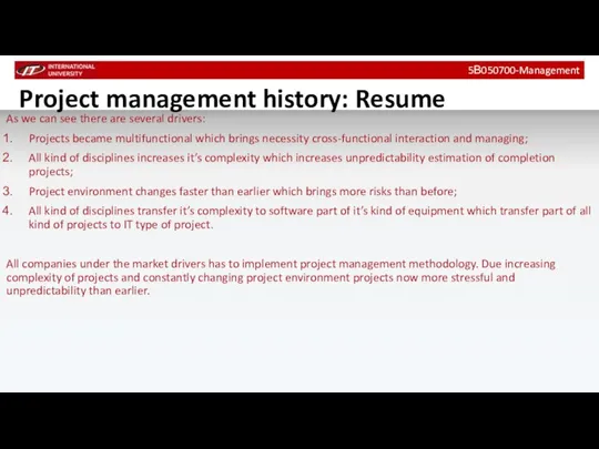 Project management history: Resume 5В050700-Management As we can see there are several
