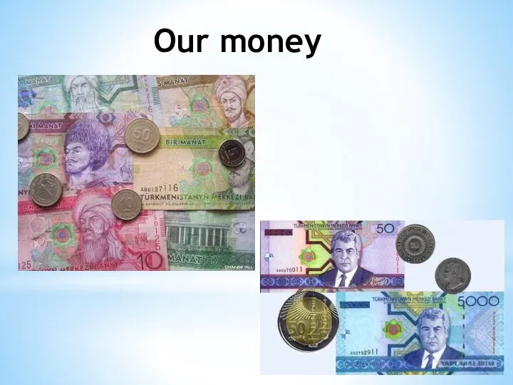 Our money