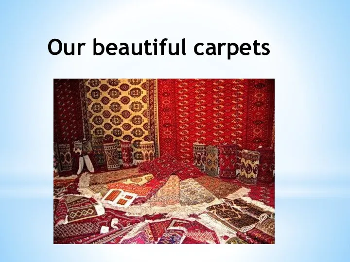 Our beautiful carpets