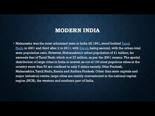 MODERN INDIA Maharastra was the most urbanized state in India till 1991,