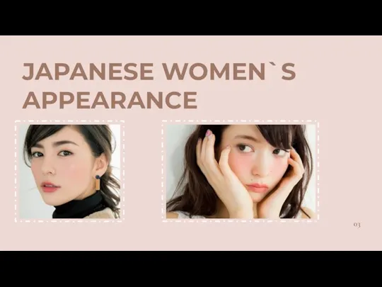 03 JAPANESE WOMEN`S APPEARANCE