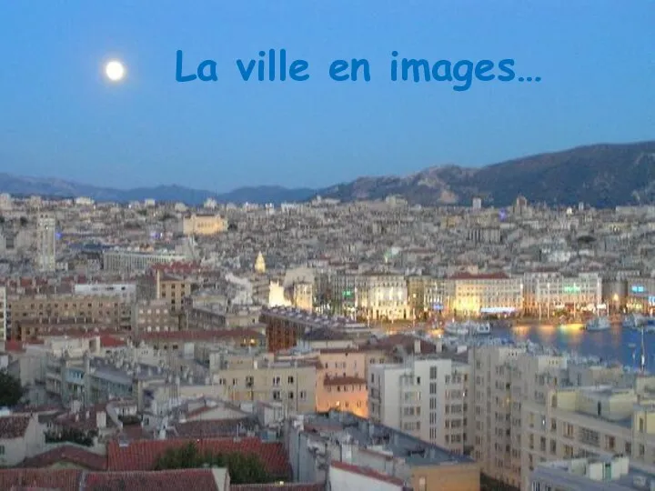 La ville en images…