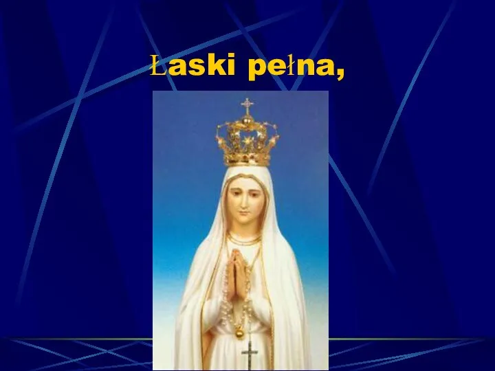 Łaski pełna,